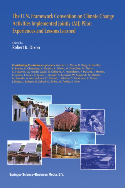 U.N. Framework Convention on Climate Change Activities Implemented Jointly (AIJ) Pilot: Experiences and Lessons Learned