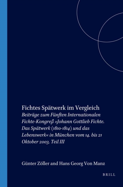 Fichtes Spatwerk im Vergleich