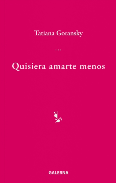 Quisiera amarte menos