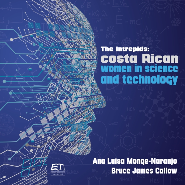 The intrepids: Costa Rican women in science and technology