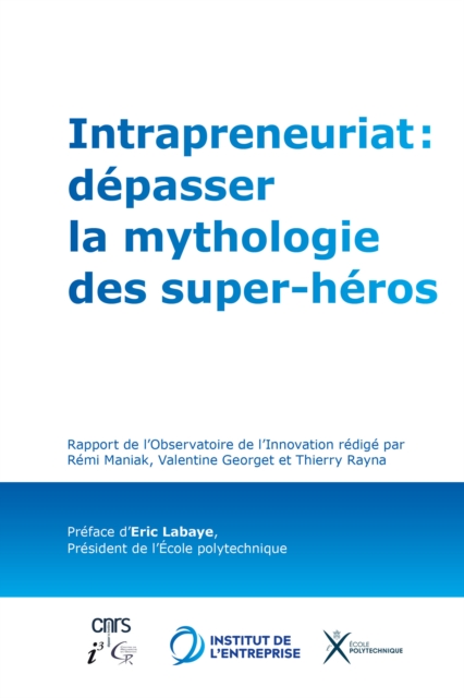 Intrapreneuriat : depasser la mythologie des super-heros
