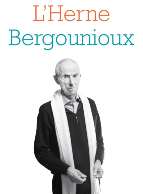 Cahier de L'Herne N°127 : Pierre Bergounioux