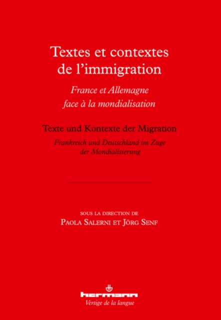Textes et contextes de l'immigration – Texte und Kontexte der Migration