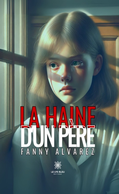 La haine d'un pere