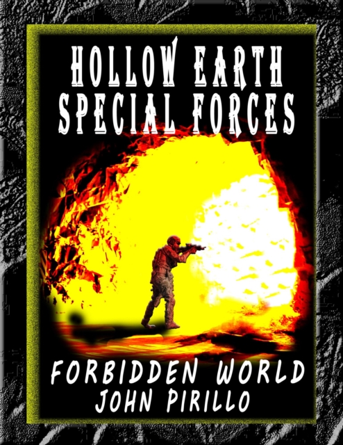 Hollow Earth Special Forces,  Forbidden World