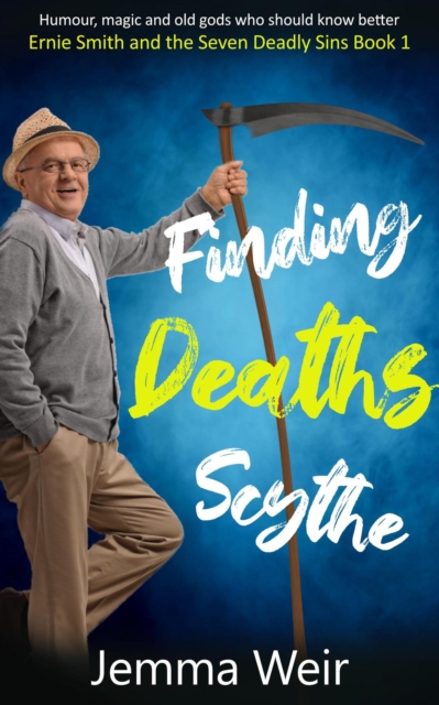 Finding Deaths Scythe : Humour, magic and old gods who should know better: A Norse God Short Story