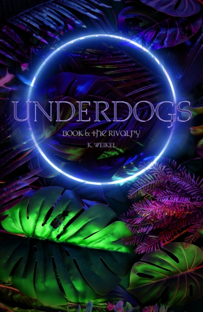 Underdogs: The Rivalry | Book 6