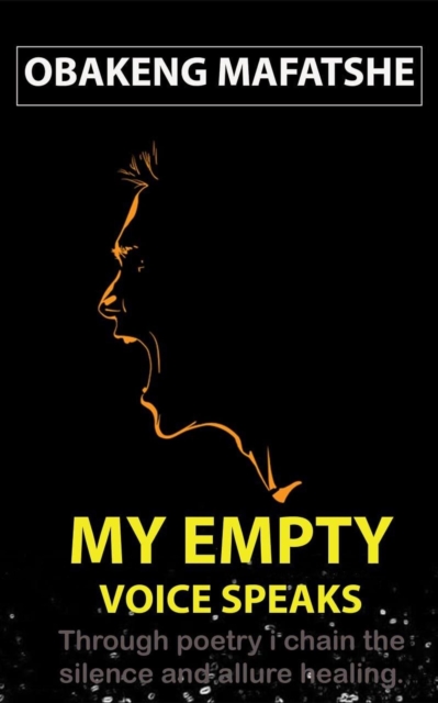 My Empty Voice Speaks