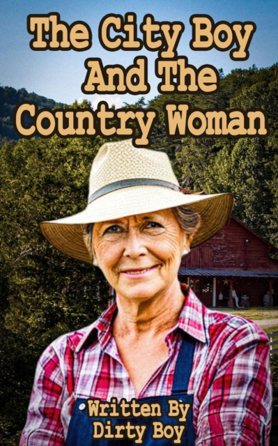 City Boy And The Country Woman