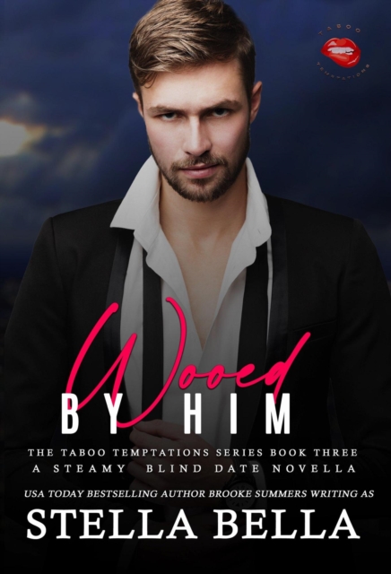 Wooed by Him