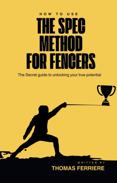 SPEC Method For Fencers