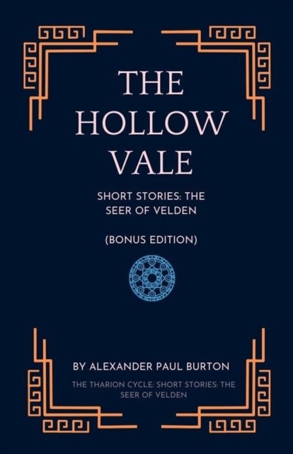 Hollow Vale: Short Stories: The Seer of Velden (Bonus Edition)