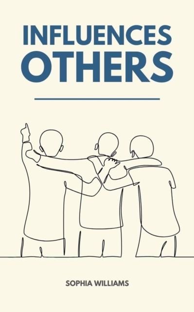 Influences Others