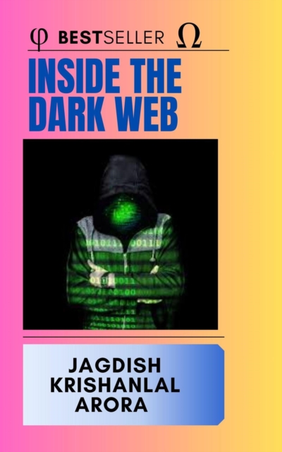 Inside The Dark Web