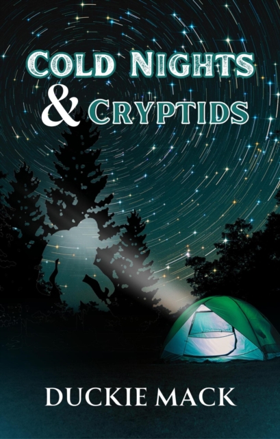 Cold Nights & Cryptids