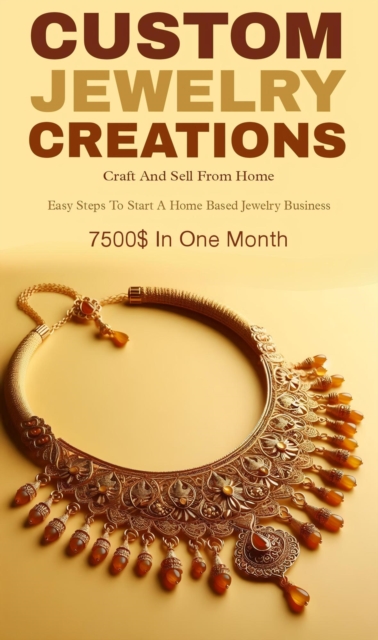 Custom jewelry creations: craft and sell from home