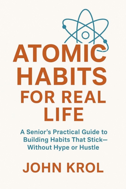 Atomic Habits for Real Life