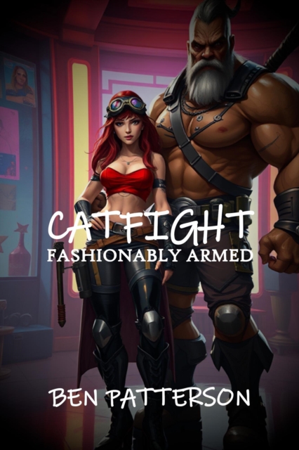 Catfight: Fashionably Armed