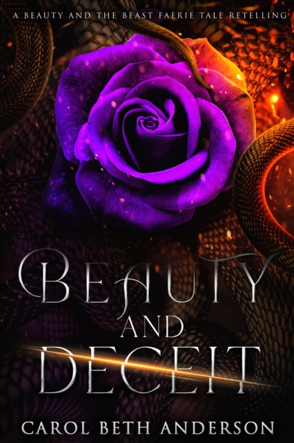 Beauty and Deceit: A Beauty and the Beast Faerie Tale Retelling