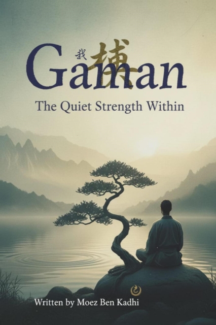 Gaman: The Quiet Strength Within