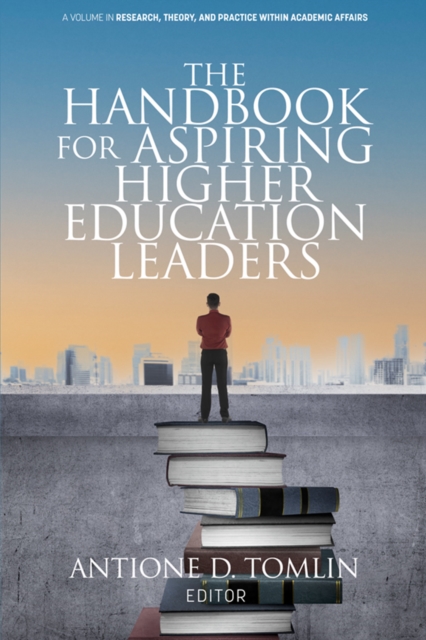 Handbook for Aspiring Higher Education Leaders