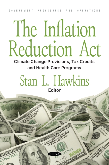 Inflation Reduction Act: Climate Change Provisions, Tax Credits and Health Care Programs