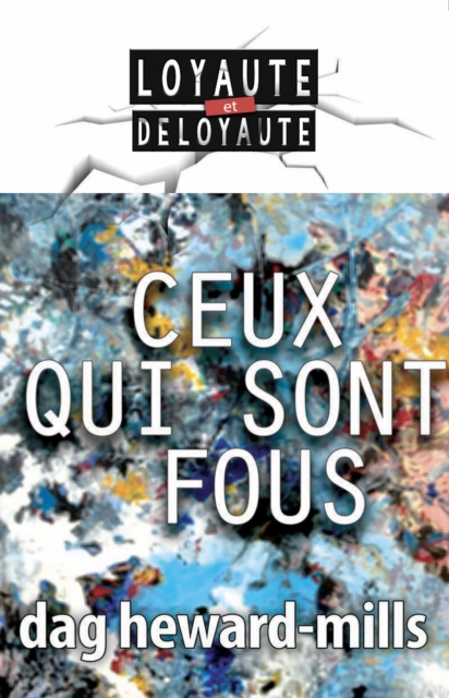 Ceux Qui Sont Fous