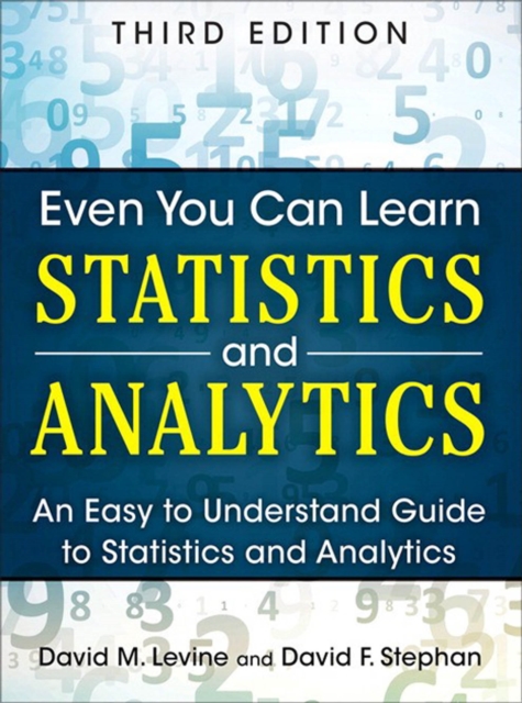 Even You Can Learn Statistics and Analytics
