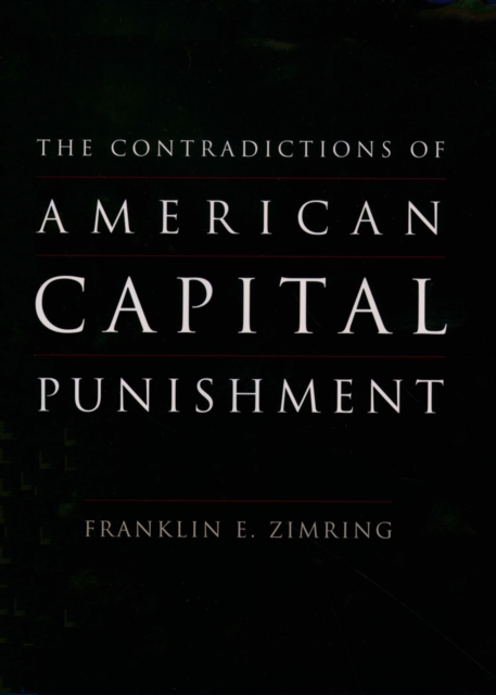Contradictions of American Capital Punishment