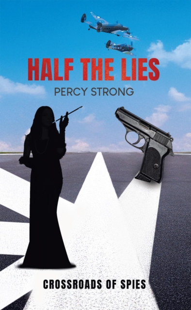 Half the Lies: Crossroads of Spies