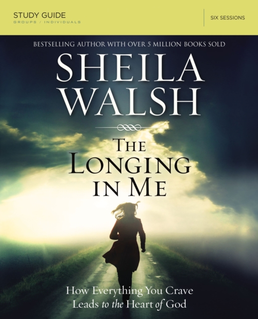 Longing in Me Bible Study Guide