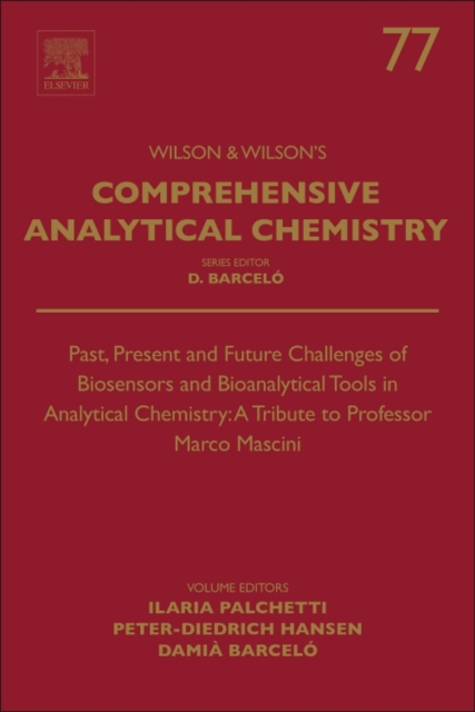 Past, Present and Future Challenges of Biosensors and Bioanalytical Tools in Analytical Chemistry: A Tribute to Professor Marco Mascini
