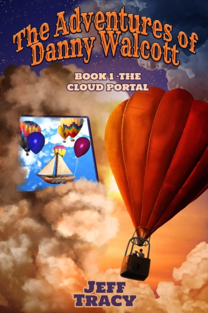 Adventures of Danny Walcott - Book 1 - The Cloud Portal