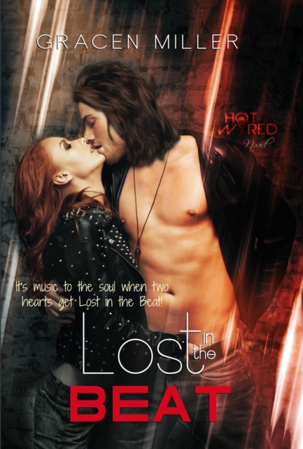 Lost in the Beat (Hot Wired #2 - Rock Star Romance)
