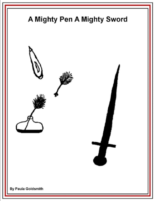 Mighty Pen A Mighty Sword