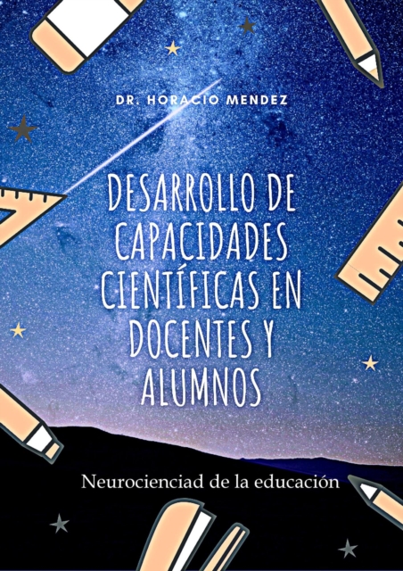 Desarrollo de capacidades cientificas en docentes y alumnos