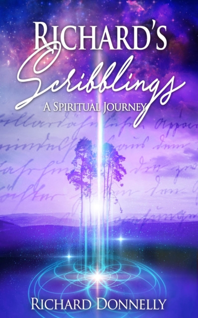 Richard's Scribblings: A Spiritual Journey