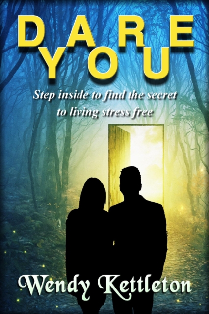 Dare You - Step inside to find the secret to living stress free