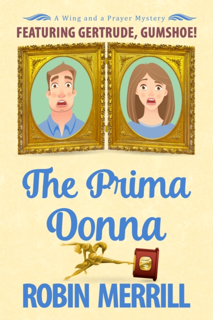 Prima Donna Featuring Gertrude, Gumshoe