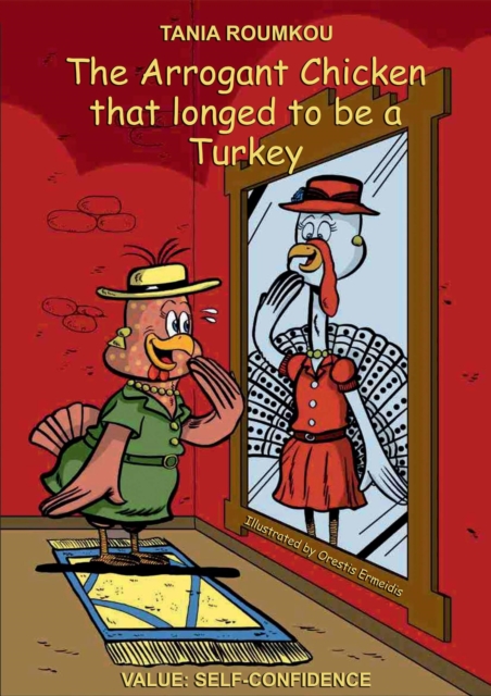 Arrogant Chicken That Longed to Be a Turkey