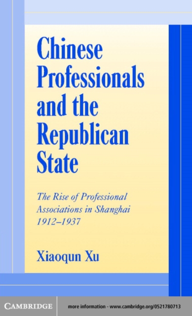 Chinese Professionals and the Republican State