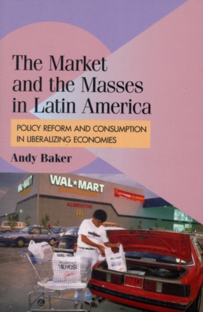 Market and the Masses in Latin America