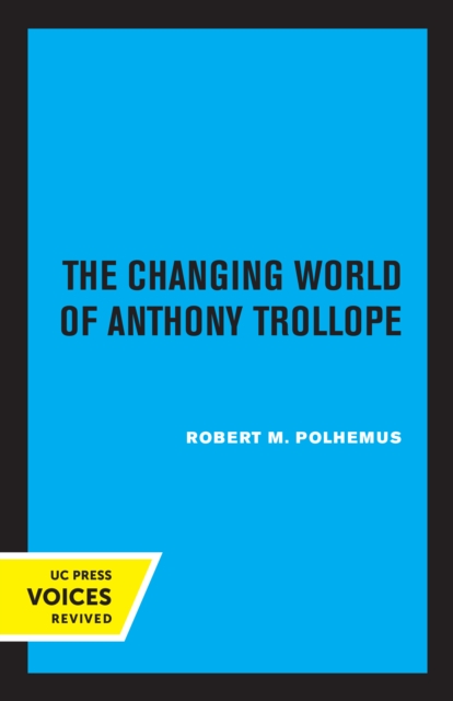Changing World of Anthony Trollope