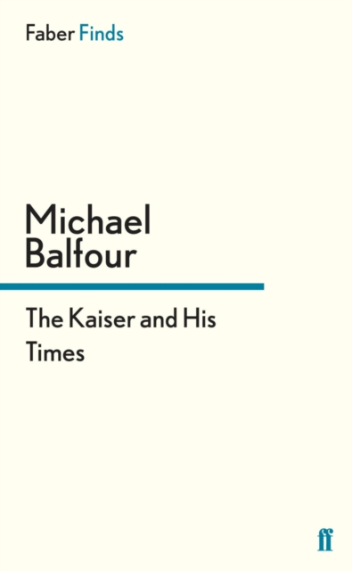 Kaiser and His Times
