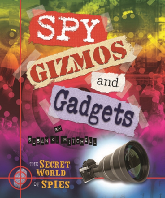Spy Gizmos and Gadgets