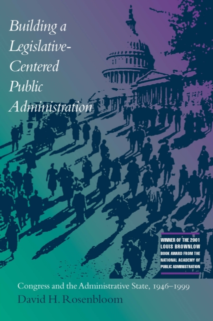 Building a Legislative-Centered Public Administration