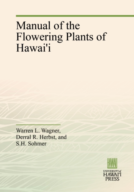 Manual of the Flowering Plants of Hawai'i