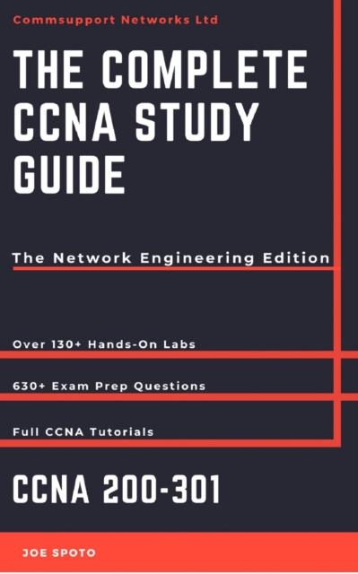 Compete Ccna 200-301 Study Guide - Network Engineering Edition