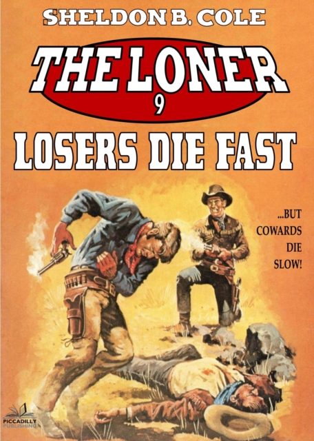 Loner 9: Losers Die Fast