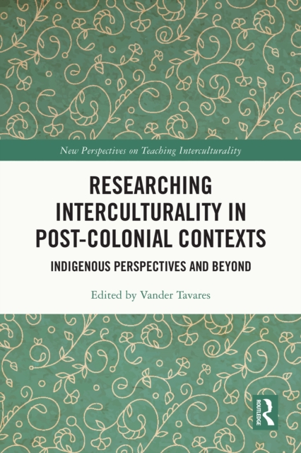 Researching Interculturality in Post-Colonial Contexts